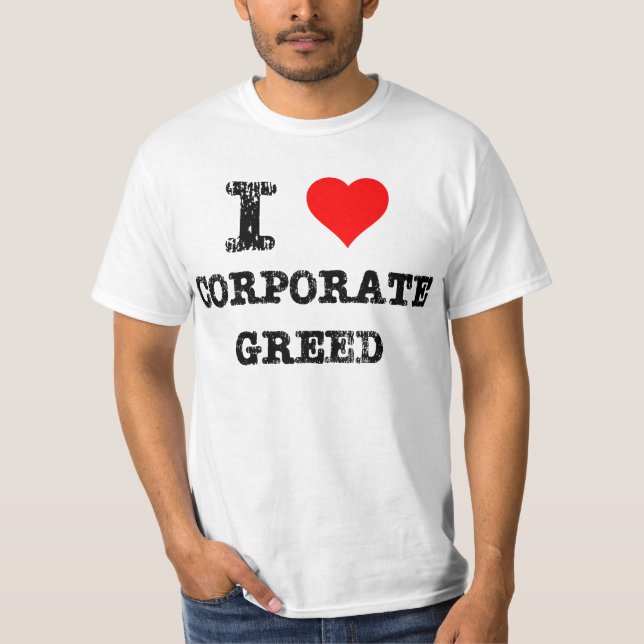 Camiseta I avaricia corporativa del corazón (Anverso)