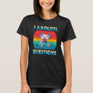 Camiseta I Axolotl cuestiona a Axolotl mexicano Vintage Sun