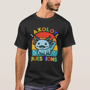 Camiseta I Axolotl cuestiona a los niños Blue Salamander Pl