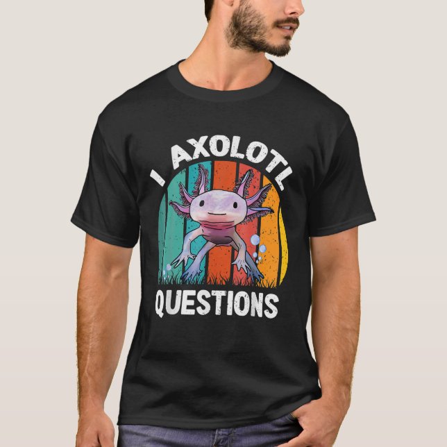 Camiseta I Axolotl cuestiona a los niños retro Gracioso cut (Anverso)