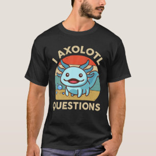 Camiseta I Axolotl cuestiona al joven adulto Retro Vintag