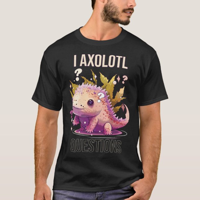 Camiseta I Axolotl cuestiona Axolotl Whisperer Camino Mexic (Anverso)