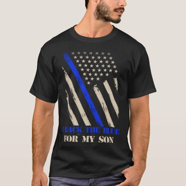 Camiseta I Back The Blue For My Son Proud Police Officer s  (Anverso)