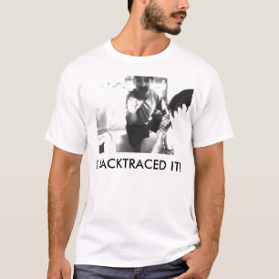 CAMISETA ¡I BACKTRACED ÉL!