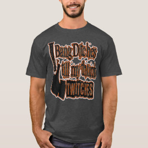 CAMISETA I BANG DITCHES WITH MY SNOW SLED COOL WEAR AND GRE