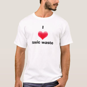 Camiseta I basura tóxica del corazón