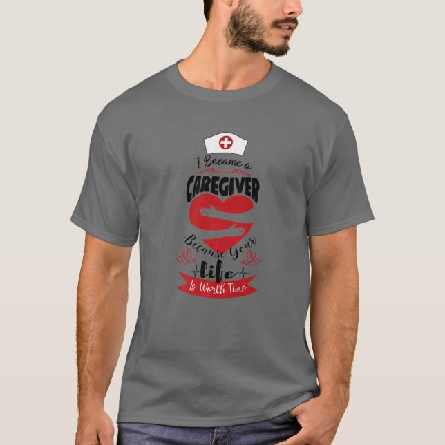 Camiseta I Became A Caregiver Funny Nurse Caregiver Quotes (Anverso)