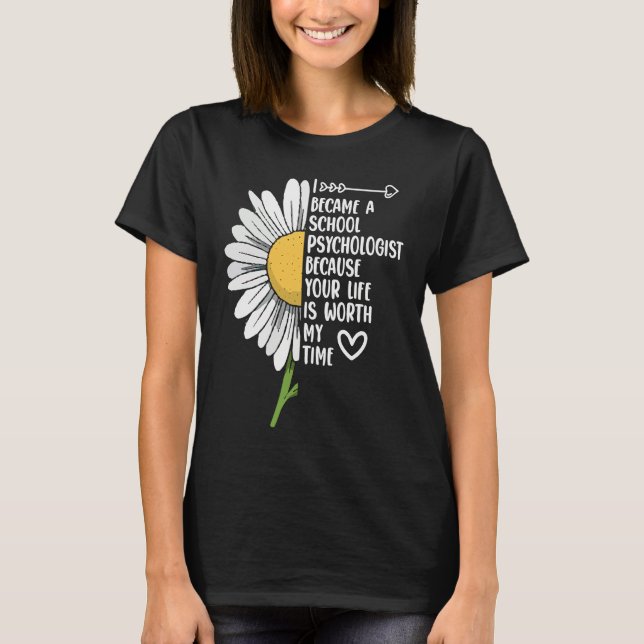Camiseta I Became A School Psychologist Flower Psychology (Anverso)