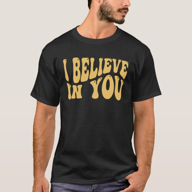 Camiseta I Believe In You Teacher Testing Day  Tie Die  4 (Anverso)