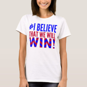 Camiseta I Believe That We Will Win USA T-Shirt