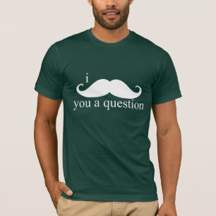 Camiseta I bigote usted una pregunta