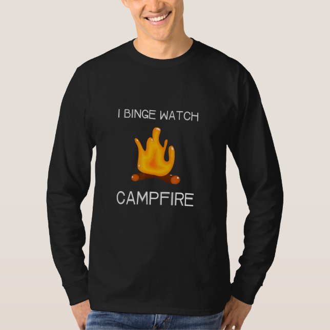 Camiseta I Binge Watch Campfires (Anverso)