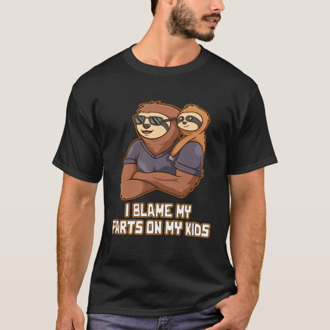 Camiseta I Blame My Farts on My Kids Naughty Daddy Playful  (Anverso)
