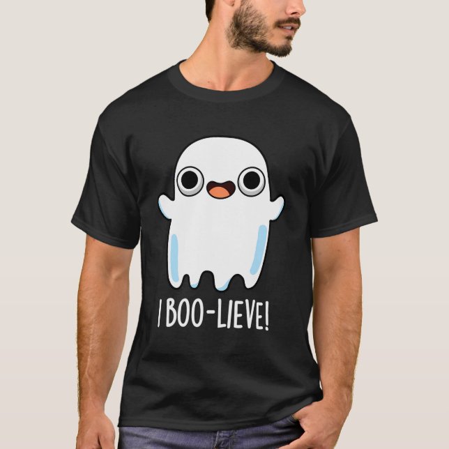 Camiseta I Boo-Lieve Funny Ghost Pun (Anverso)