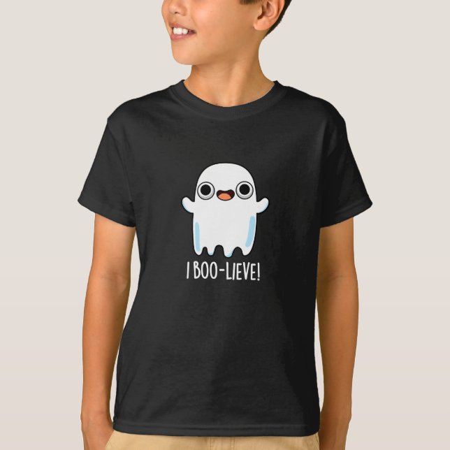 Camiseta I Boo-lieve Funny Positive Ghost Pun Dark BG (Anverso)