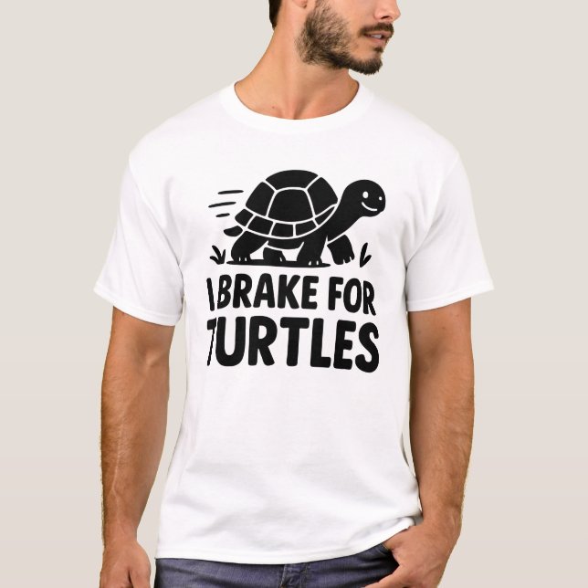 Camiseta I Brake For Turtles Funny Turtle Lover Design (Anverso)