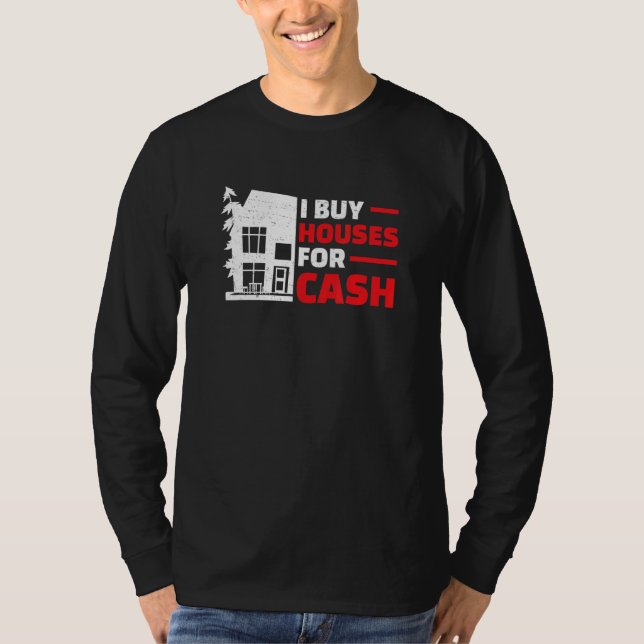 Camiseta I Buy Houses   Real Estate Flipping Humor House Fl (Anverso)