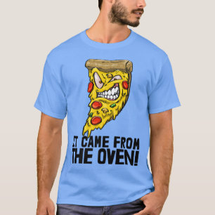 Camiseta I Came From The Oven Pizza Love Foodie 584 958