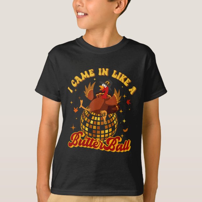Camiseta I Came In Like A Butterball Turkey Thanksgiving Di (Anverso)