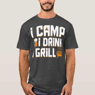 Camiseta I Camp I Bebe I Grill Coo Camping Cerveza Bbq Rega