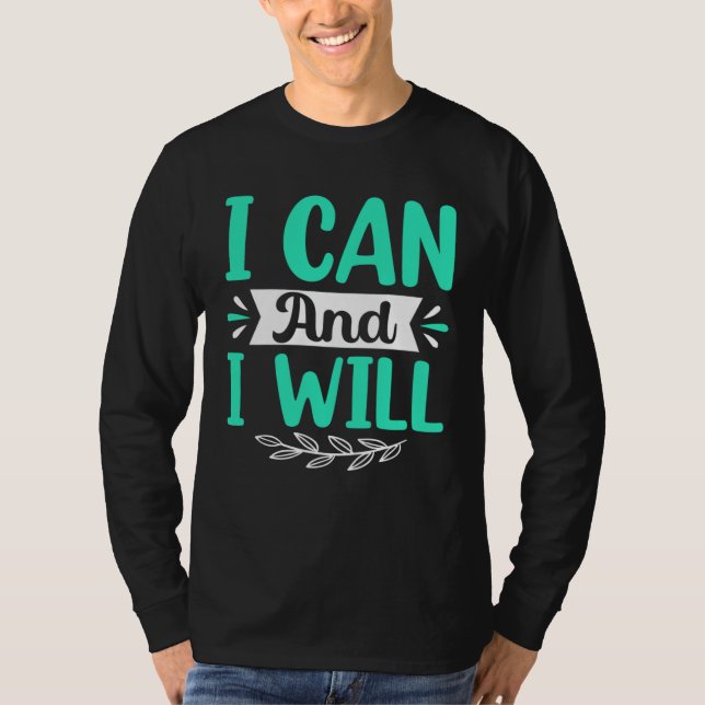Camiseta I Can And I Will (Anverso)