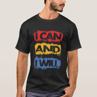 Camiseta I CAN AND I WILL – Citation Motivation & Développe