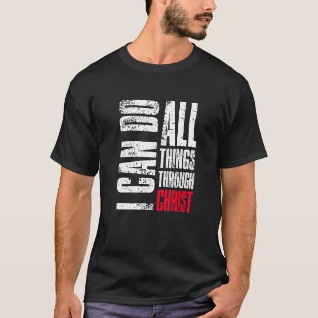 Camiseta I Can Do All Things Through Christ Christian  Fait (Anverso)