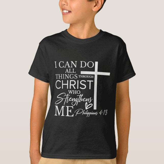 Camiseta I Can Do All Things Through Christ Christian Faith (Anverso)