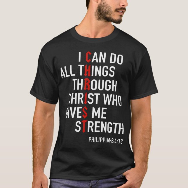 Camiseta I Can Do All Things Through Christ God Christian B (Anverso)