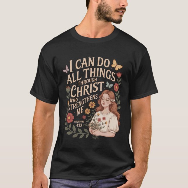 Camiseta I Can Do All Things Through Christ Who Strengthens (Anverso)