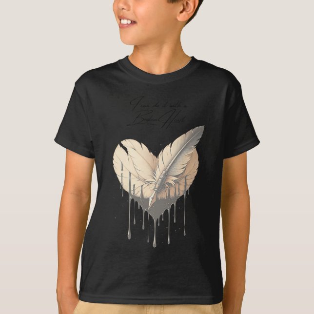 Camiseta I Can Do It With A Broken Heart Insrational New Ye (Anverso)