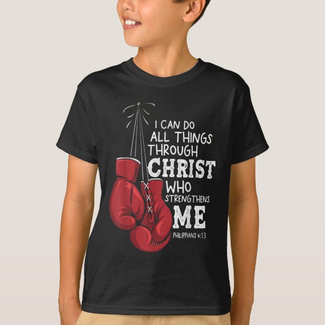 Camiseta I Can Do Things Christian Boxing Quote Philipans 4 (Anverso)