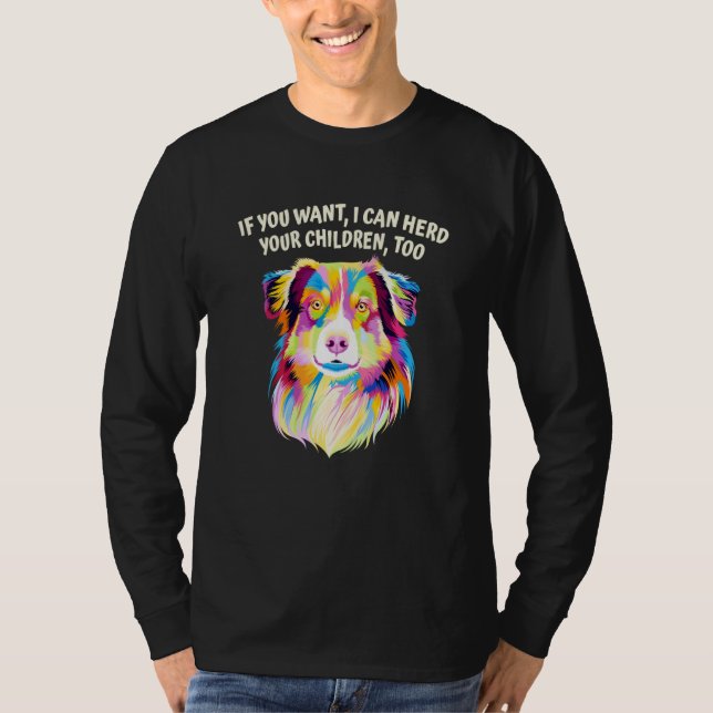 Camiseta I Can Herd Your Children Too Australian Shepherd D (Anverso)