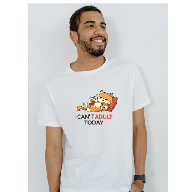 Camiseta I Can’t Adult Today – Cute Lazy Cat Funny Graphic  (Subido por el creador)