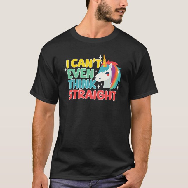 Camiseta I Can t Even Think Straight  LGBTQ Gay Lesbian Pri (Anverso)