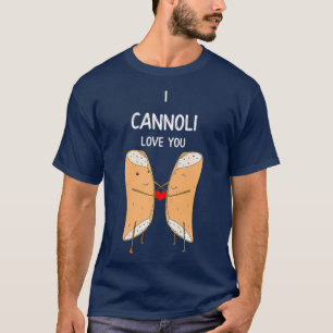 Camiseta I Cannoli Love Funny Italiano Pastry Romantic Pun