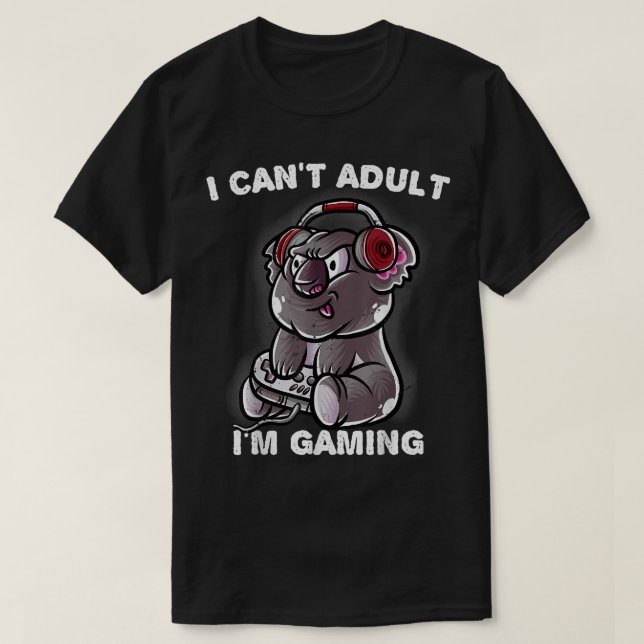 Camiseta I Can't Adult I'm Gaming Introvert Gamer Nerd Koal (Diseño del anverso)