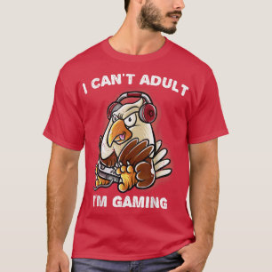 Camiseta I Can't Adult I'm Gaming Nerd American Bald Eagle