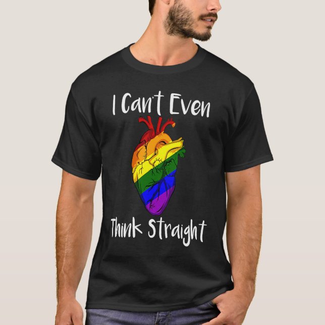 Camiseta I Cant Even Think Straight LGBT Pride Gay Lesbian  (Anverso)