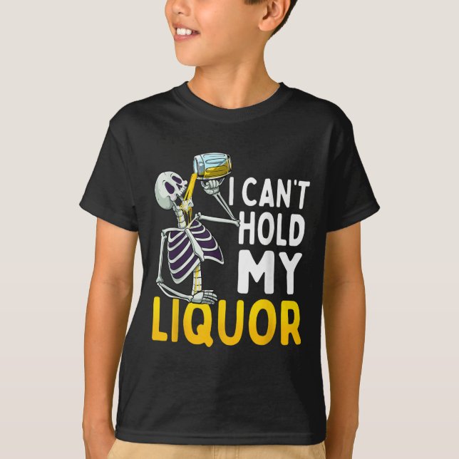 Camiseta I Cant Hold My Liquor Funny Halloween Skeleton Dri (Anverso)