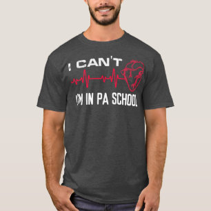 Camiseta I Canx27t Ix27m in Pa School I Canx27t Ix27m in Me