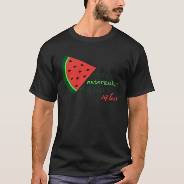 Camiseta I Carried  Carry A Watermelon Fun   Squad Sign (Anverso)