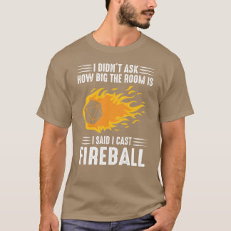 Camiseta I cast Fireball Wizard Sorcerer DM GiftTRPG girl v