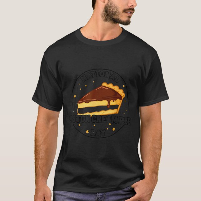 Camiseta I Celebrate National Boston Cream E Day Food Cake  (Anverso)