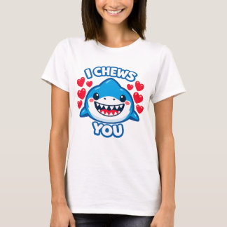 Camiseta I Chews You Funny Shark Valentine