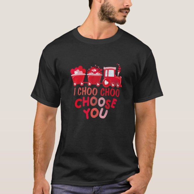 Camiseta I Choo Choo Choose You Valentines Day Train Toddle (Anverso)