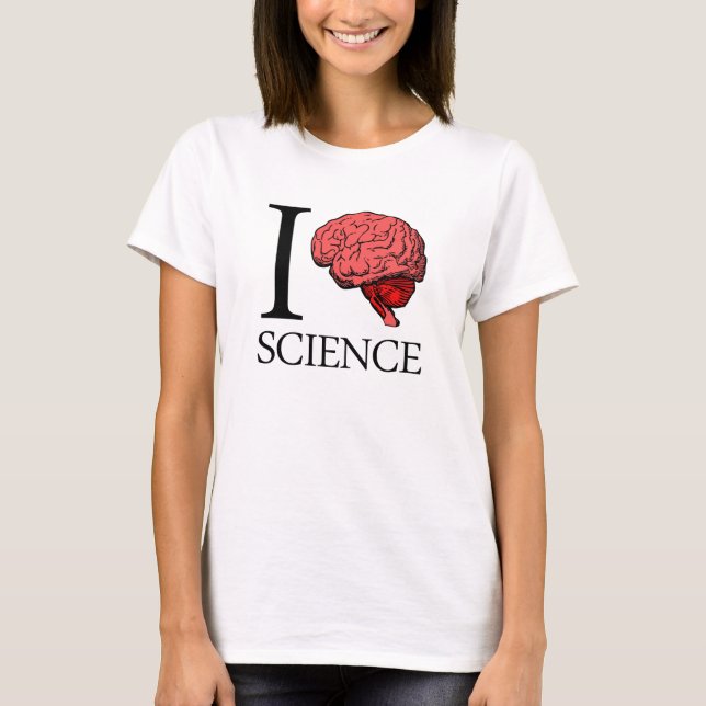 Camiseta I ciencia de cerebro (sé la ciencia) (la ciencia (Anverso)