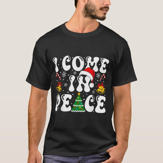 Camiseta I Come In Peace Funny Couple Ugly Christmas Shirt  (Anverso)