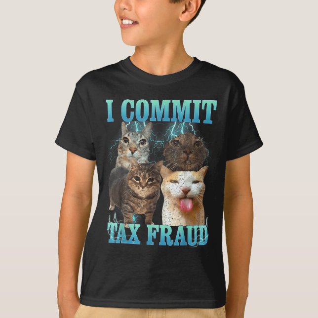 Camiseta I Commit Tax Fraud Funny Cat Meme Bootleg Graphic  (Anverso)