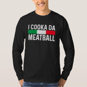 Camiseta I Cooka Da Meatball Meme Gracioso Tendencia Italia